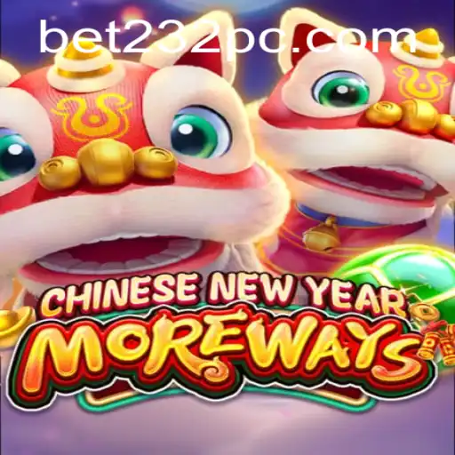 Dive into the Excitement of CHINESENEWYEARMOREWAYS